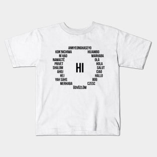 Hi in Many Languages Kids T-Shirt